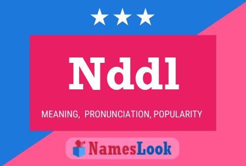 Nddl Name Poster