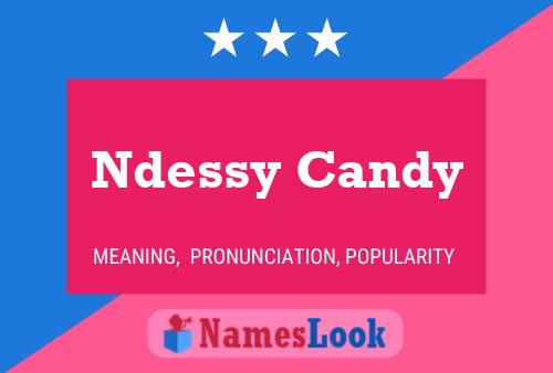 Ndessy Candy Name Poster