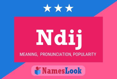 Ndij Name Poster