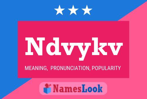 Ndvykv Name Poster