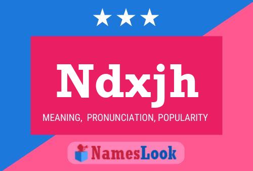 Ndxjh Name Poster