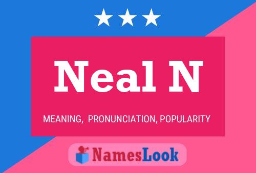 Neal N Name Poster