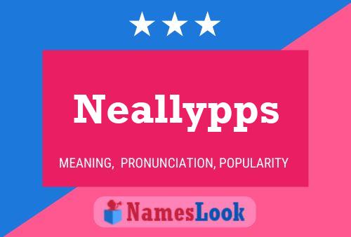 Neallypps Name Poster