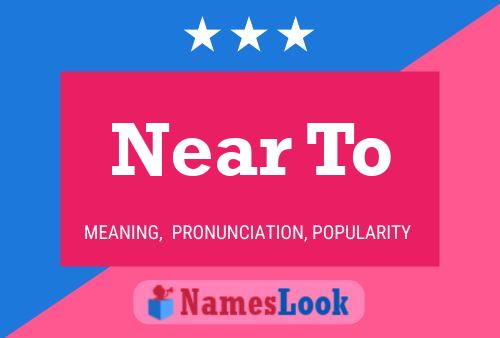 Near To Name Poster