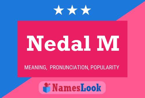 Nedal M Name Poster