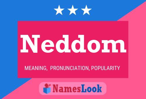 Neddom Name Poster