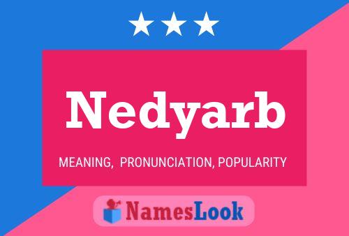 Nedyarb Name Poster