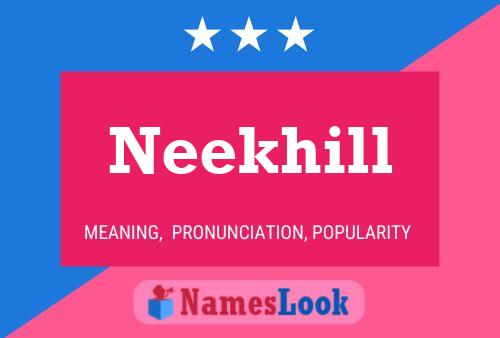 Neekhill Name Poster