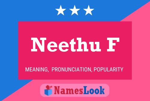 Neethu F Name Poster