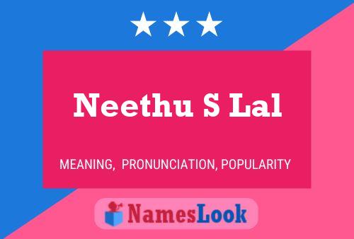 Neethu S Lal Name Poster