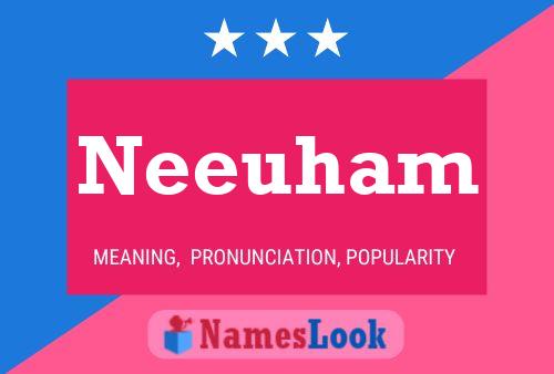 Neeuham Name Poster