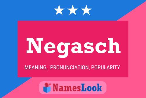 Negasch Name Poster