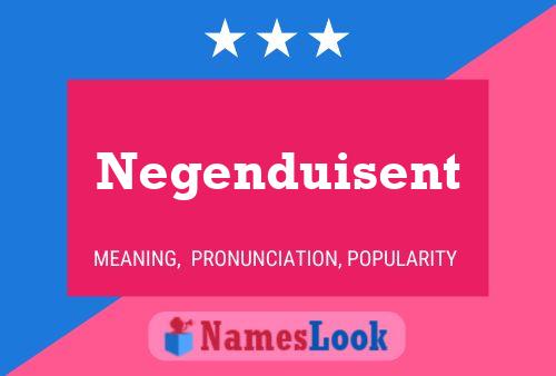 Negenduisent Name Poster