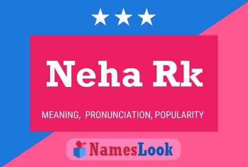 Neha Rk Name Poster