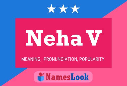 Neha V Name Poster