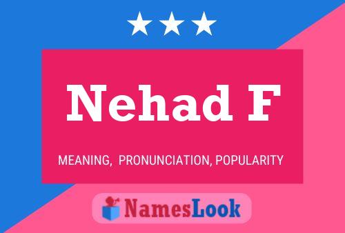 Nehad F Name Poster