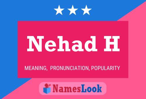 Nehad H Name Poster