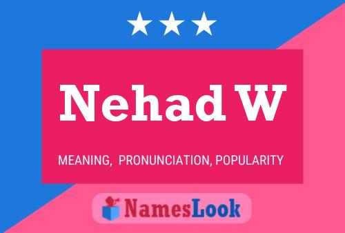 Nehad W Name Poster