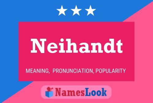 Neihandt Name Poster