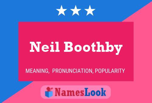 Neil Boothby Name Poster