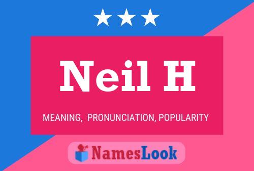 Neil H Name Poster