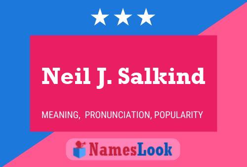 Neil J. Salkind Name Poster