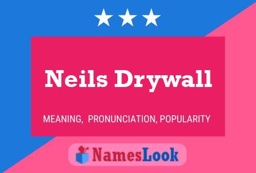 Neils Drywall Name Poster