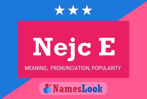 Nejc E Name Poster