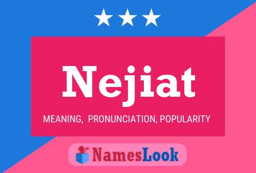 Nejiat Name Poster