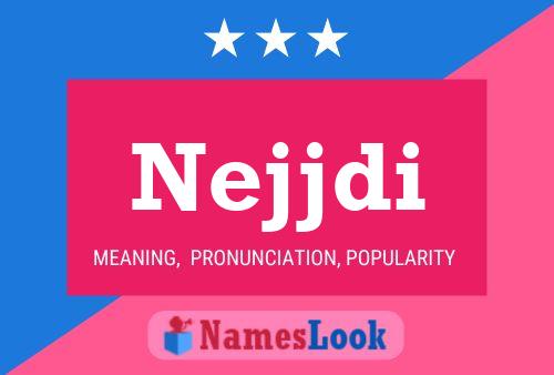 Nejjdi Name Poster