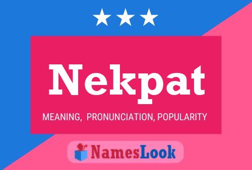 Nekpat Name Poster