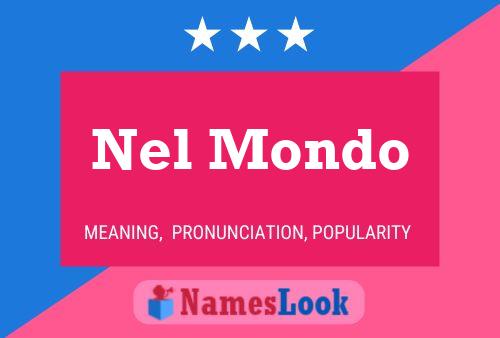 Nel Mondo Name Poster