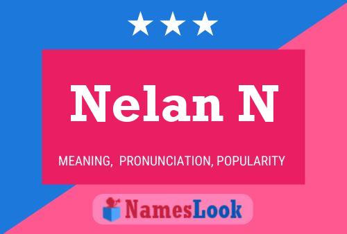 Nelan N Name Poster