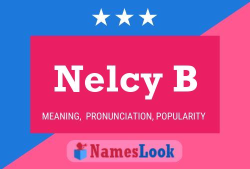 Nelcy B Name Poster