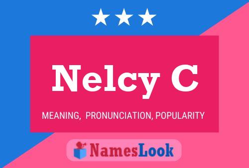 Nelcy C Name Poster