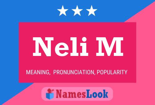 Neli M Name Poster