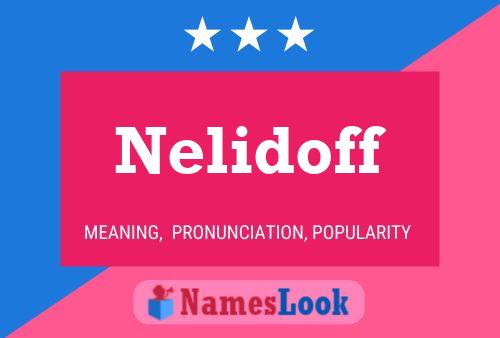 Nelidoff Name Poster