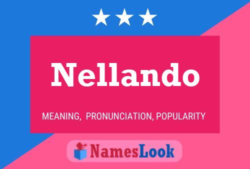 Nellando Name Poster