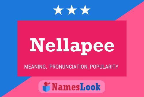 Nellapee Name Poster