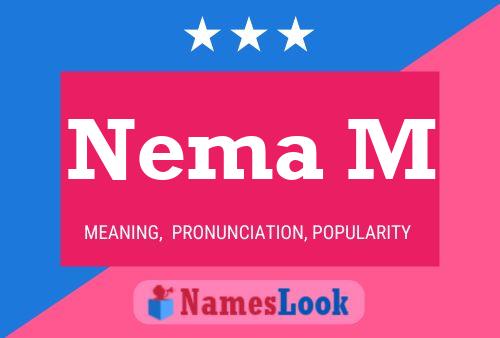 Nema M Name Poster