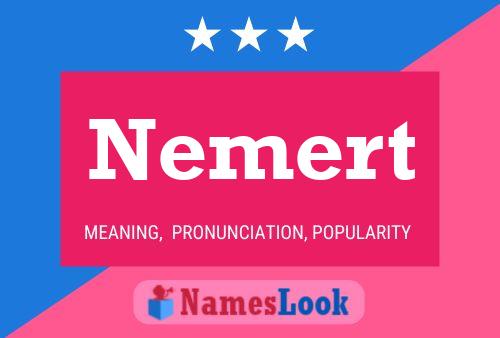 Nemert Name Poster