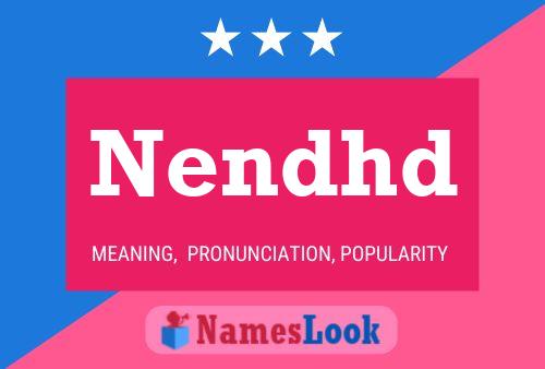 Nendhd Name Poster