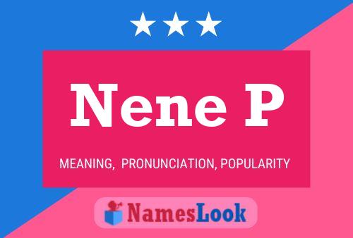 Nene P Name Poster