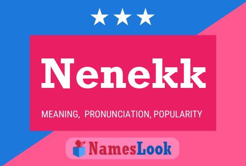 Nenekk Name Poster