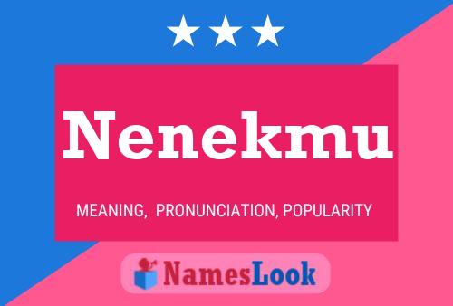 Nenekmu Name Poster