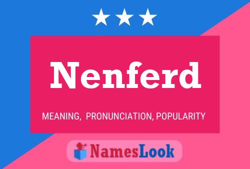 Nenferd Name Poster