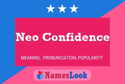 Neo Confidence Name Poster