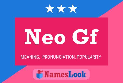 Neo Gf Name Poster