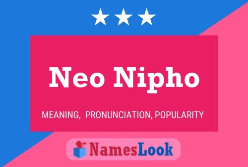 Neo Nipho Name Poster