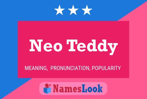 Neo Teddy Name Poster